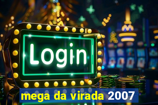 mega da virada 2007